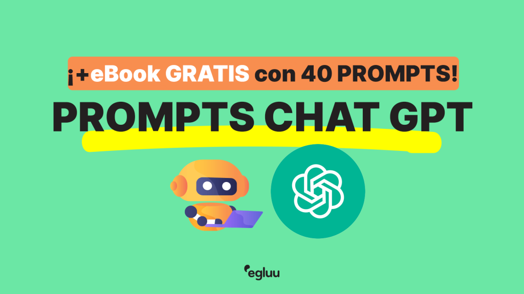 Prompts para ChatGPT 40 Ejemplos Marketing Digital | egluu. desarrollo ...